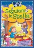 Seguiamo la stella. Libro poster