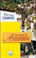 Sui passi di Alexandrina