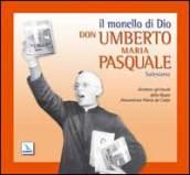 Il monello di Dio. Don Umberto Maria Pasquale salesiano