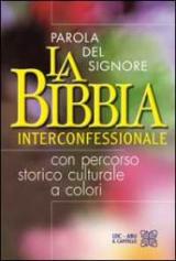 La Parola del Signore. La Bibbia interconfessionale. Con percorso storico culturale a colori