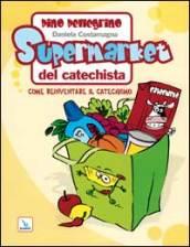 Supermarket del catechista. Come reinventare il catechismo