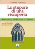 Lo stupore di una riscoperta. Itinerario di adulti verso la Cresima