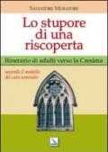 Lo stupore di una riscoperta. Itinerario di adulti verso la Cresima