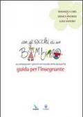 Con gli occhi di un bambino. Accompagnare i piccoli nel mondo della sessualità. Guida per l'insegnante