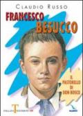 Francesco Besucco. Il pastorello di Don Bosco. 2.