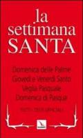 La Settimana santa. Tutti i testi ufficiali