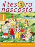 Il tesoro nascosto. Testo di Irc. Per la Scuola elementare vol.1