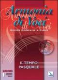 Armonia di voci (2008). Con Cd Audio. 1.Il tempo pasquale