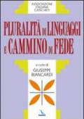 Pluralità di linguaggi e cammino di fede