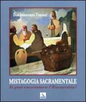 Mistagogia sacramentale. Si può raccontare l'Eucaristia?