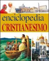 Enciclopedia del cristianesimo: Conoscere Gesù-Conoscere i cristiani