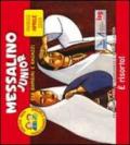 Messalino Junior. Marzo-aprile 2009