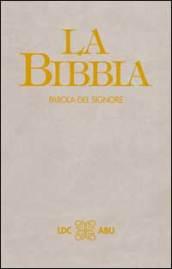 La Bibbia. Parola del Signore. Traduzione interconfessionale in lingua corrente