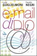 E-mail di Dio. Ricevere e vivere il messaggio della Bibbia