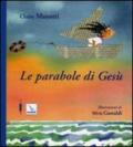 Le parabole di Gesù. Ediz. illustrata