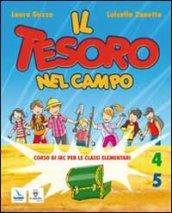 Il tesoro nel campo. Con schede operative-Colora la tua Bibbia. Testo di IRC. Per la 4ª e 5ª classe elementare. Con espansione online