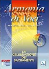 Armonia di Voci (2009). Con Cd Audio. 1.La celebrazione dei sacramenti