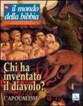 Il mondo della Bibbia (2009). 1.Chi ha inventato il diavolo? L'Apocalisse