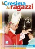 Cresima dei ragazzi (La)