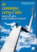 In cammino verso l'alto. Rintocchi di una campana d'oltralpe. Saggio di evangelizzazione e catechesi in emigrazione