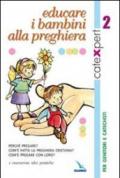 Catexpert. Vol. 2: Educare i bambini alla preghiera.