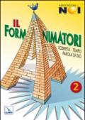 Il Formanimatori. 2.Sussidio per la formazione degli animatori dell'Estate ragazzi. Sobrietà, Tempo, Parola di Dio