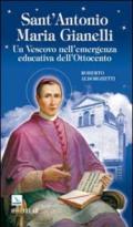 Sant'Antonio Maria Gianelli. Un vescovo nell'emergenza educativa dell'Ottocento