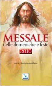 Messale delle domeniche e feste 2010. Con la compieta quotidiana