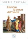 Emmaus, la strada dell'amore