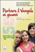 Portare il Vangelo ai giovani. Giornate della Famiglia Salesiana 2010