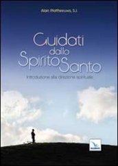 Guidati dallo Spirito Santo. Introduzione alla guida spirituale