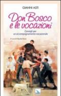Don Bosco e le vocazioni. Consigli per un accompagnamento vocazionale