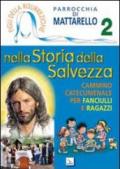 Figli della Risurrezione. Vol. 2: Nella storia della salvezza. Cammino catecumenale per fanciulli e ragazzi.