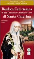Basilica cateriniana di San Domenico e Santuario-casa di santa Caterina