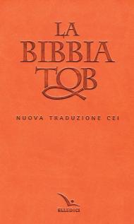 La Bibbia Tob. Nuova traduzione Cei