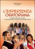 Esperienza oratoria. Un'analisi comparata sul valore e la funzione della comunità educativa dell'oratorio (L')