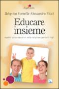 Educare insieme. Aspetti psico-educativi nella relazione genitori-figli