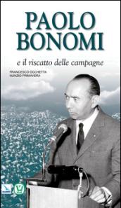 Paolo Bonomi e il riscatto delle campagne