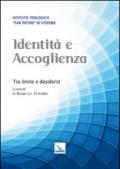 Identità e accoglienza. Tra limite e desiderio