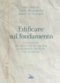 Edificare sul fondamento