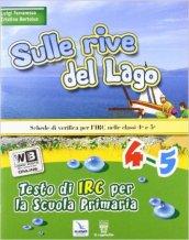 Sulle rive del lago. Con espansione online. Per la 4ª e 5ª classe elementare