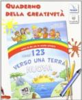 Verso una terra nuova. Vol. 1-2-3. Per la Scuola elementare. Con espansione online