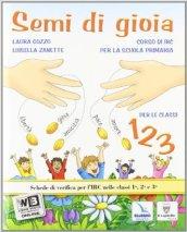 Semi di gioia. Per la 1ª, 2ª e 3ª classe elementare. Con espansione online