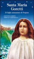 Santa Maria Goretti. Il giglio ammantato di porpora