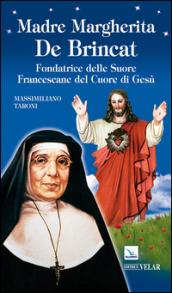 Madre Margherita De Brincat. Fondatrice delle Suore Francescane del Sacro Cuore di Gesù