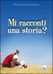 Mi racconti una storia?