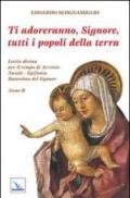 Ti adoreranno, Signore, tutti i popoli della terra. Lectio divina per il tempo di Avvento-Natale-Epifania-Battesimo del Signore