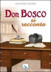 Don Bosco si racconta