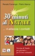 30 minuti al Natale... ri-allaccia i contatti. Novena di Natale per i giovani e... per le loro comunità