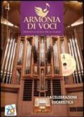 Armonia di voci (2011). Con CD-Audio. 4.La celebrazione eucaristica